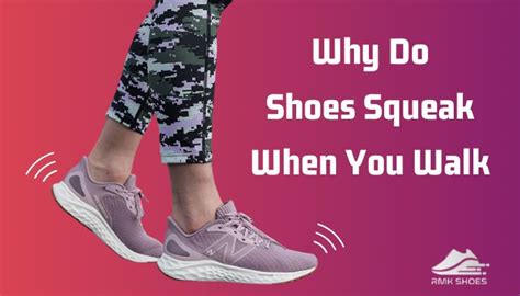 do fake shoes squeak|do shoes squeak when walking.